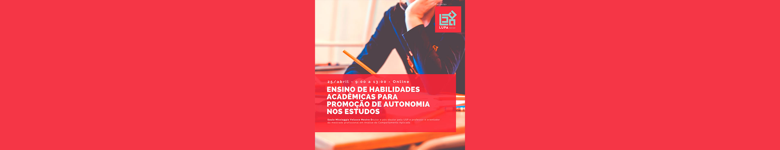 Ensino de Habilidades Acadêmicas para Promoção de Autonomia nos Estudos (LUPA)