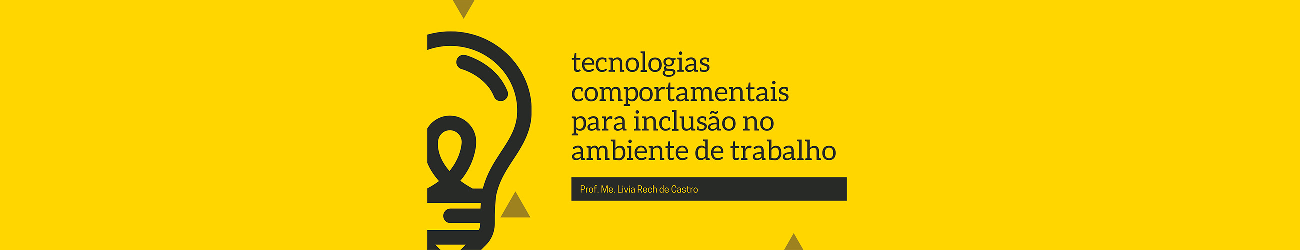 Tecnologias comportamentais para inclusão no ambiente de trabalho
