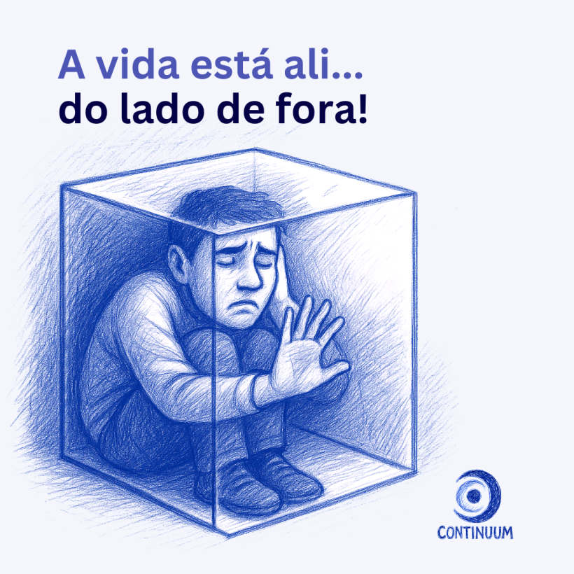 A vida está ali... do lado de fora!