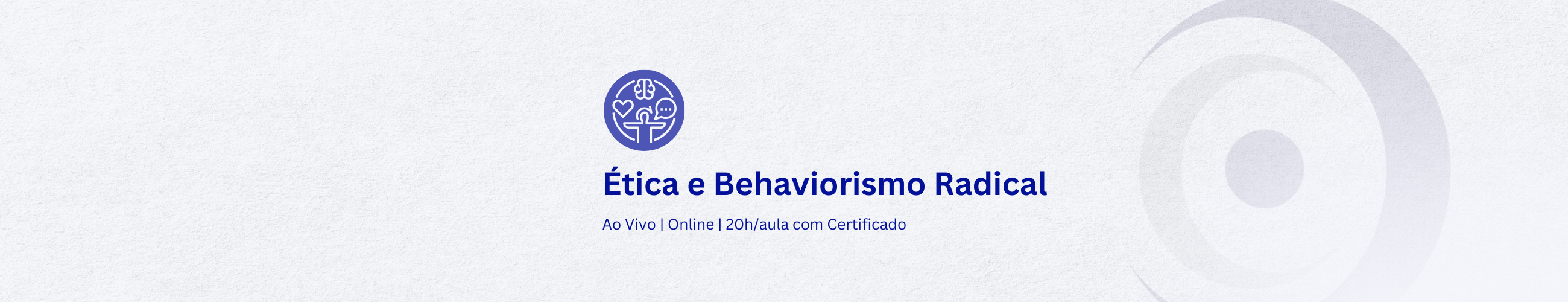 Ética e Behaviorismo Radical