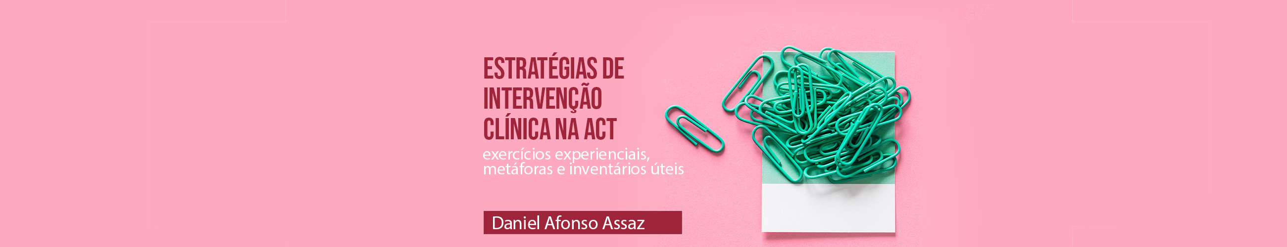 Estratégias de Intervenção Clínica na ACT