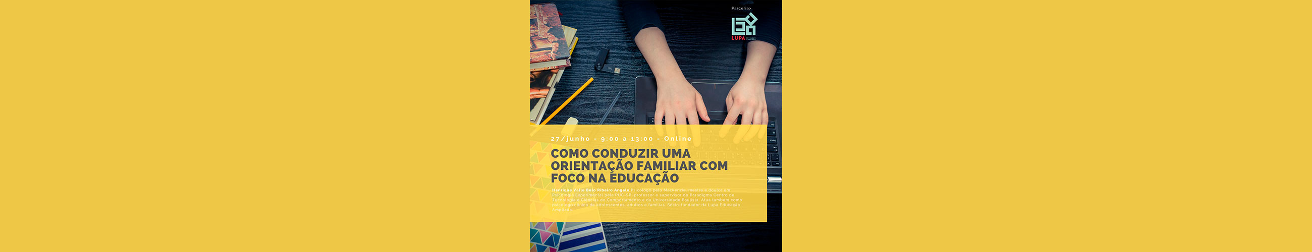 Como conduzir uma orientação familiar com foco na educação (LUPA)