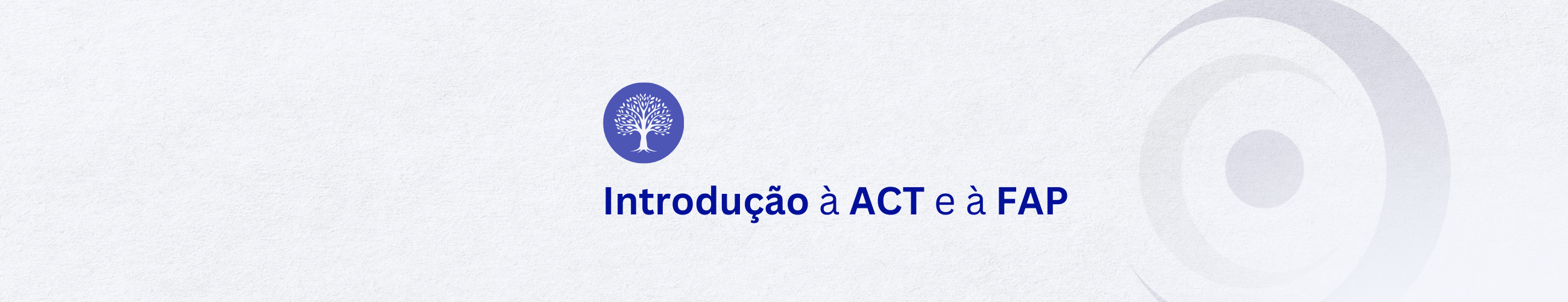 Introdução à ACT e à FAP
