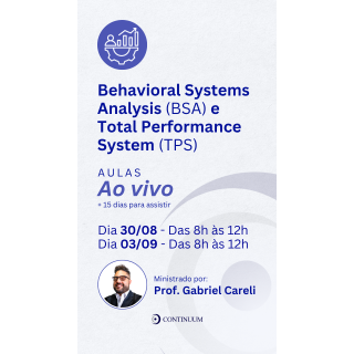 Behavioral Systems Analysis (BSA) e Total Performance System (TPS)