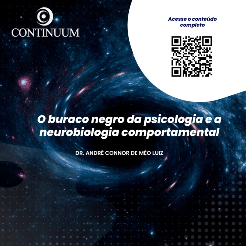 O buraco negro da psicologia e a neurobiologia comportamental